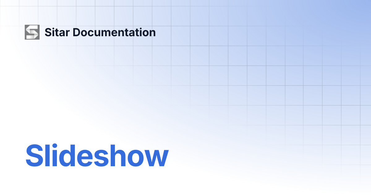 Slideshow | Sitar Documentation