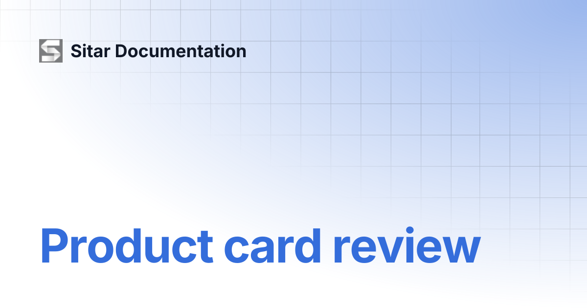 Product card review | Sitar Documentation